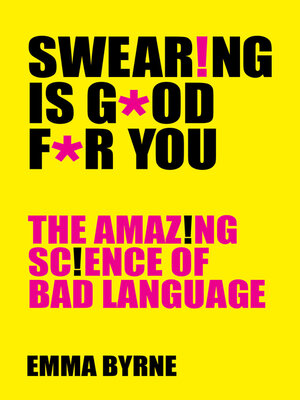 cover image of Swearing Is Good For You